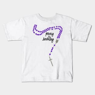 Pray the Rosary! Kids T-Shirt